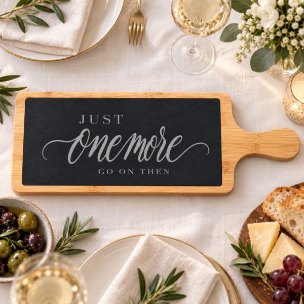 Slate and Bamboo Serving Board - Just One More...